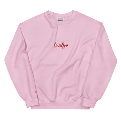 Embroidered He Calls Me Lovely Sweatshirt