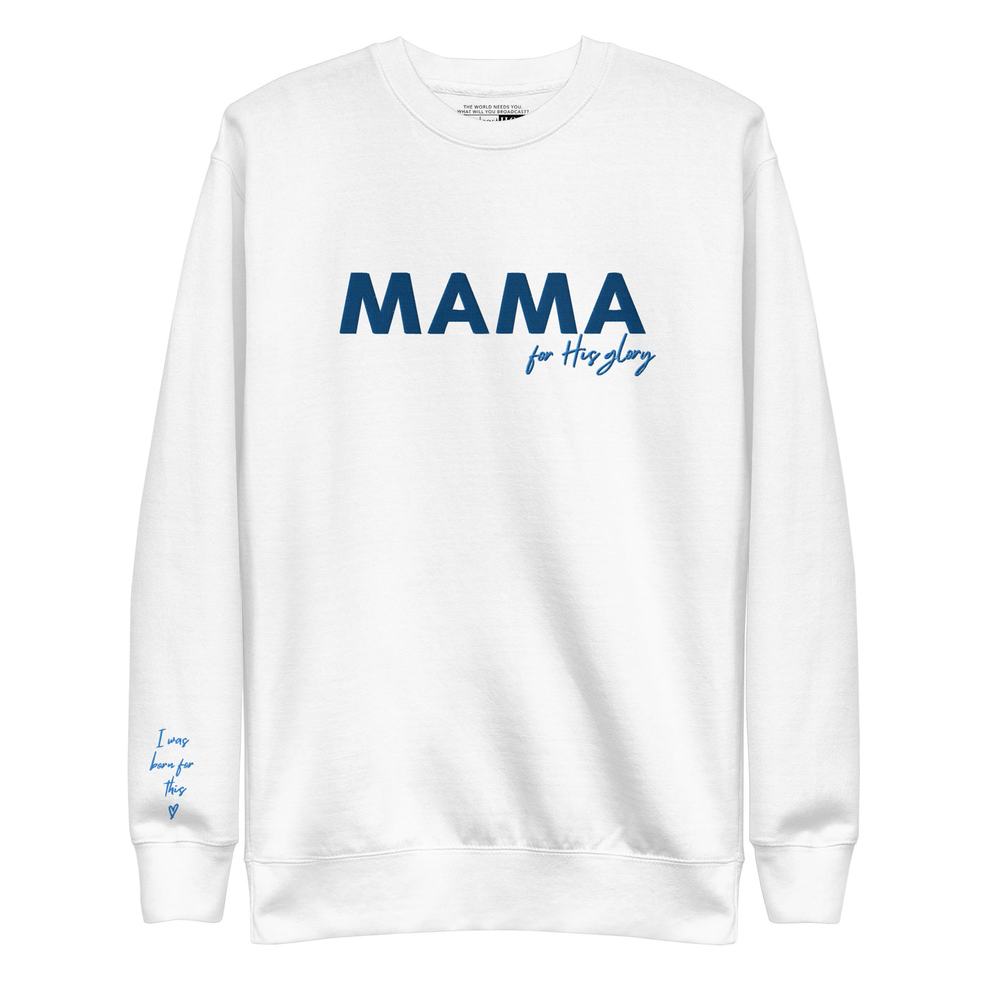 Embroidered Mama For His Glory Sweatshirt