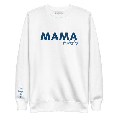 Embroidered Mama For His Glory Sweatshirt