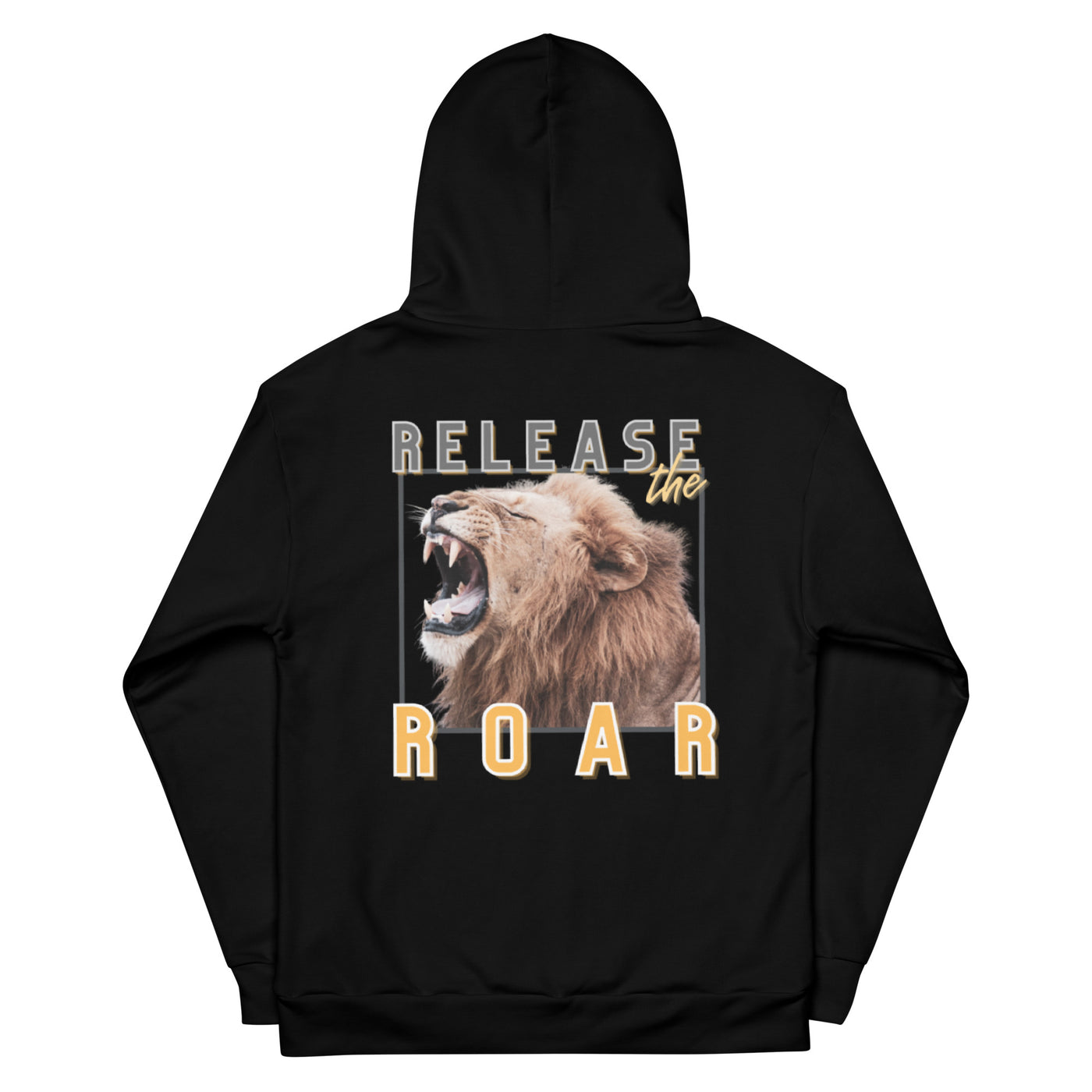 Release The Roar Hoodie